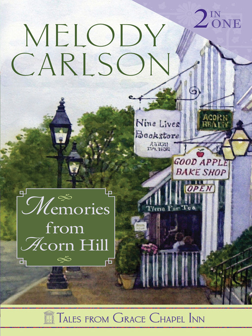 Title details for Memories from Acorn Hill by Melody Carlson - Available